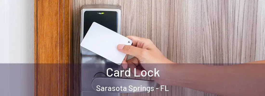  Card Lock Sarasota Springs - FL