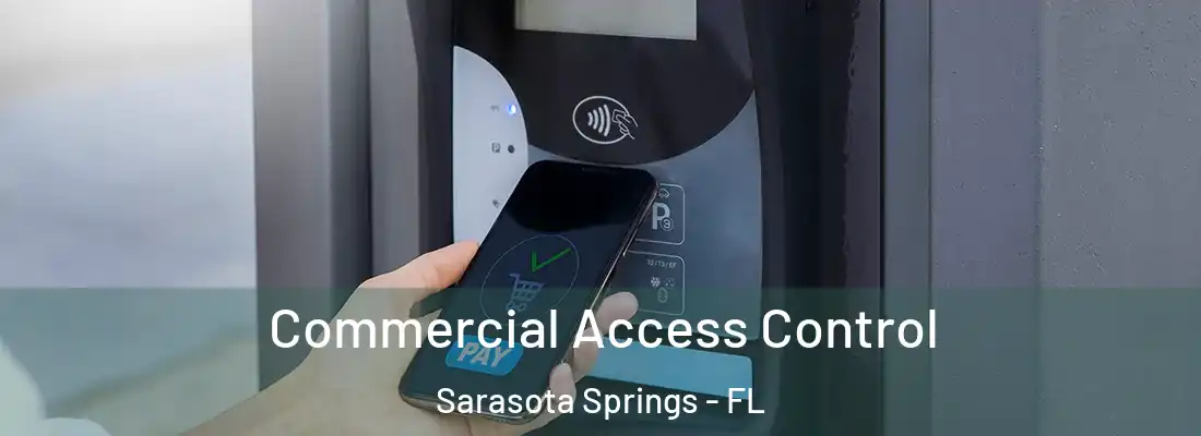  Commercial Access Control Sarasota Springs - FL