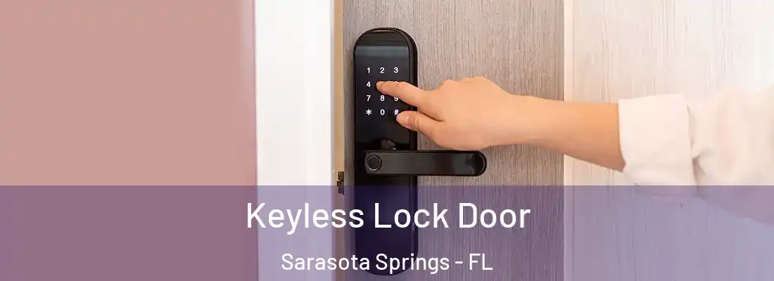  Keyless Lock Door Sarasota Springs - FL