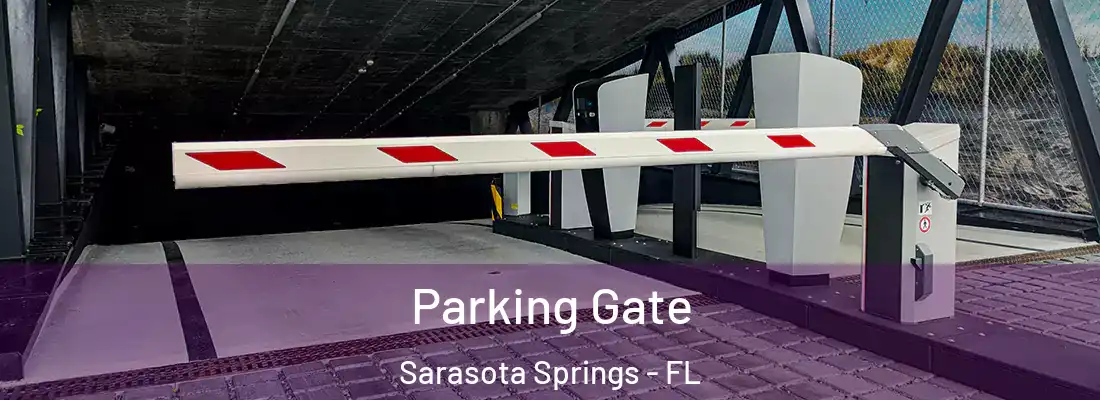  Parking Gate Sarasota Springs - FL