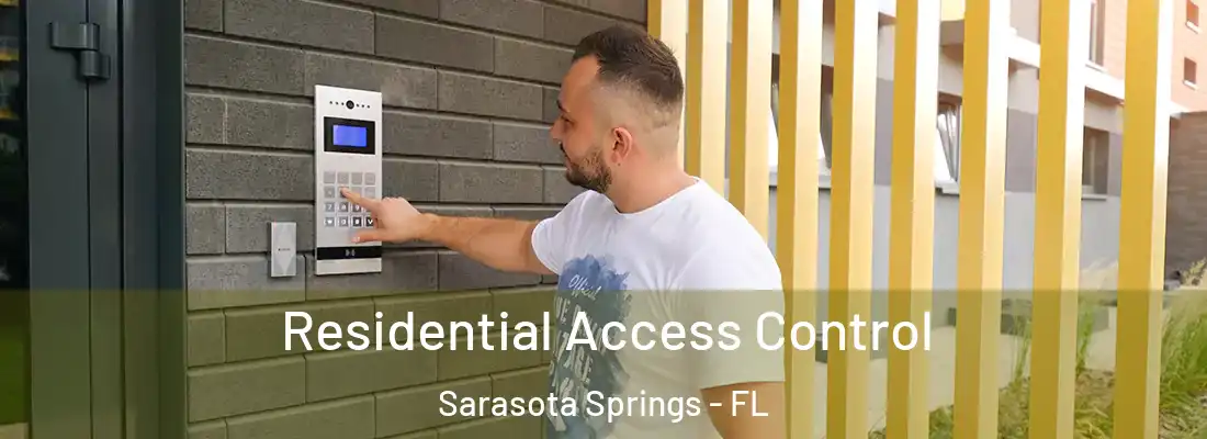  Residential Access Control Sarasota Springs - FL