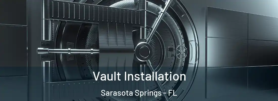  Vault Installation Sarasota Springs - FL
